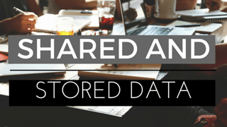 Shared and Stored Data.png