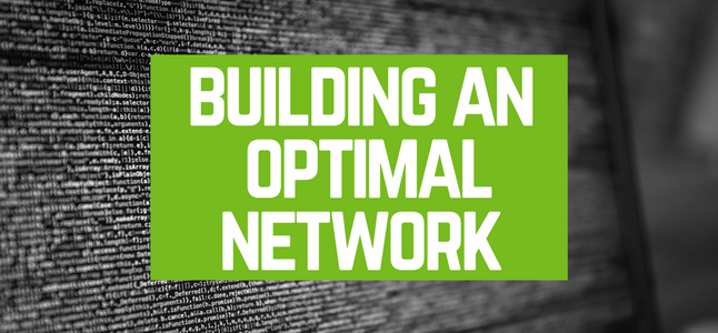 building an optimal network