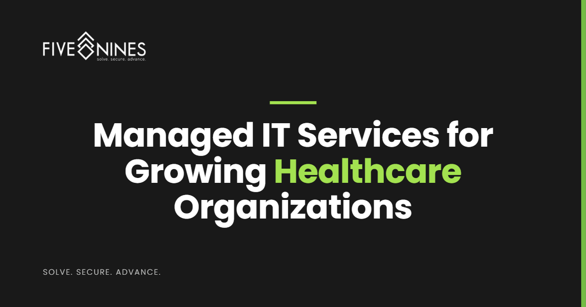 Which Managed IT Services Support Growing Healthcare Organizations?