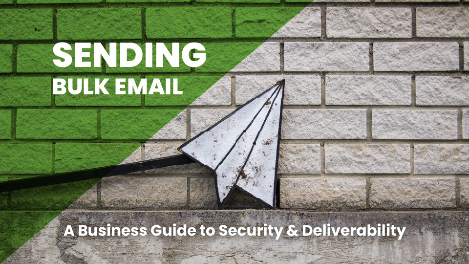 Bulk Emailing for Small & Mid-Sized Businesses | What You Need to Know