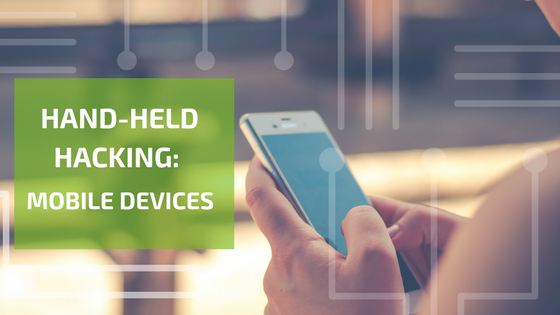 Hand-Held Hacking: Mobile Devices