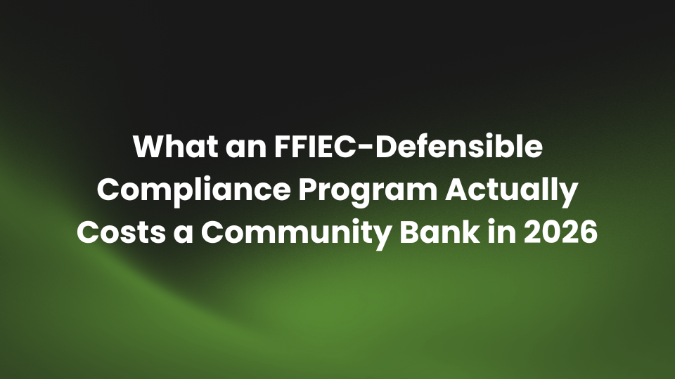 What an FFIEC-Defensible Compliance Program Actually Costs a Community Bank in 2026